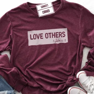Love Others Long Sleeve T Shirt